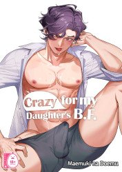 Crazy for My Daughter's B.F.