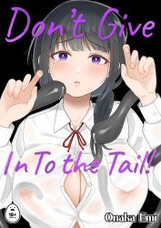 Don't Give In To the Tail!
