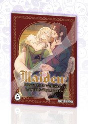 Maiden: How a Harlot Was Rescued by a Knight-Turned-Hunter (Physical Book)